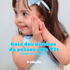 Imagem da Capa do Guia dos direitos da pessoa com T21 segunda edição